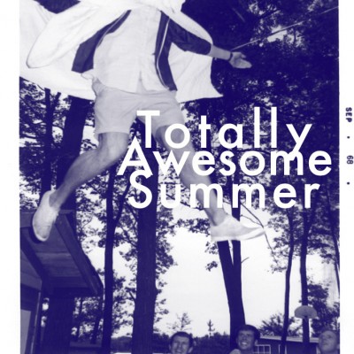 Totally Awesome Summer