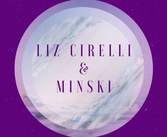 Minski & Liz Cirelli